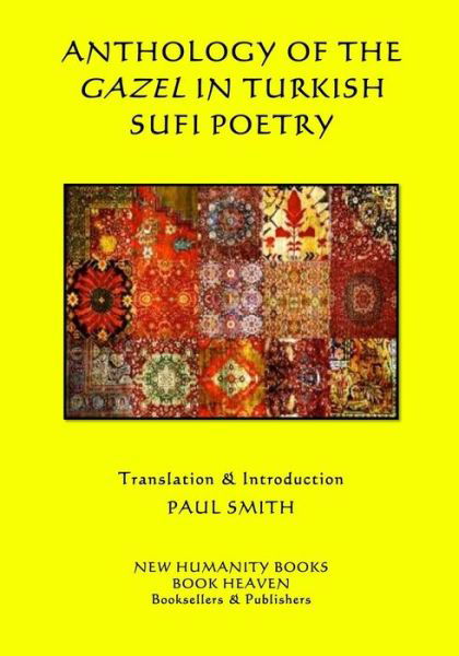 Cover for Paul Smith · Anthology of the Gazel in Turkish Sufi Poetry (Paperback Bog) (2015)