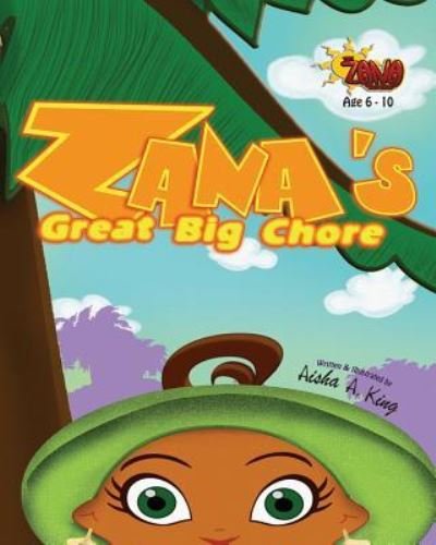 Cover for Aisha a King · Zana's Great Big Chore (Pocketbok) (2015)