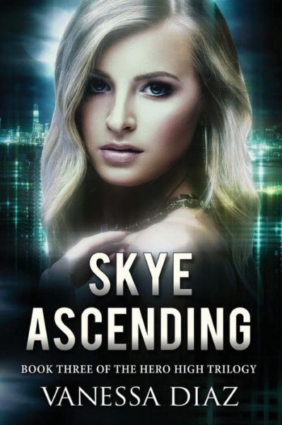 Cover for Vanessa Diaz · Skye Ascending (Paperback Book) (2015)