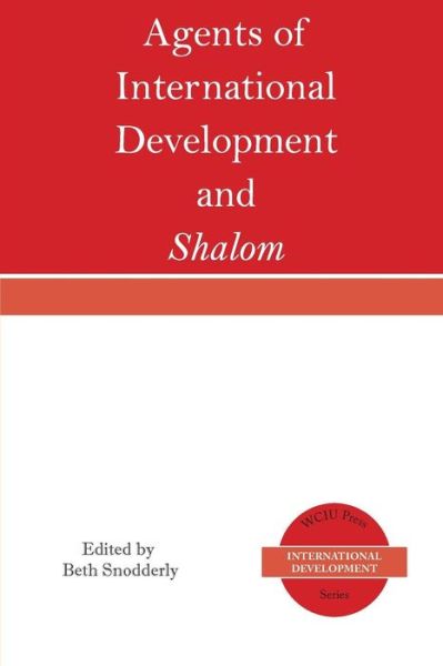 Cover for Beth Snodderly · Agents of International Development and Shalom (Paperback Book) (2015)