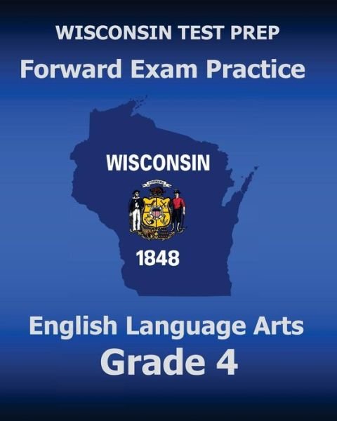Cover for Test Master Press Wisconsin · WISCONSIN TEST PREP Forward Exam Practice English Language Arts Grade 4 (Paperback Book) (2015)