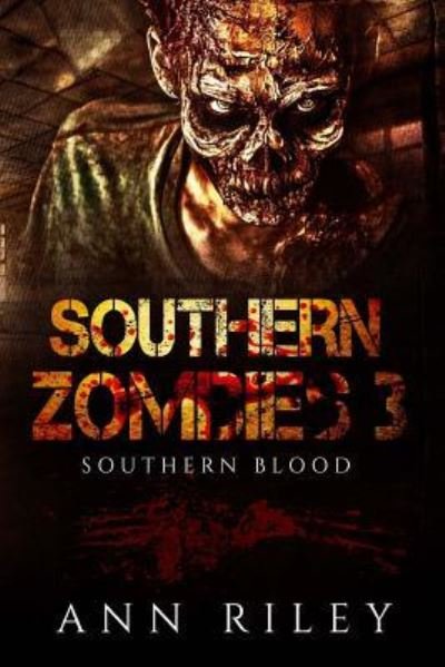 Cover for Ann Riley · Southern Zombies 3 (Pocketbok) (2015)
