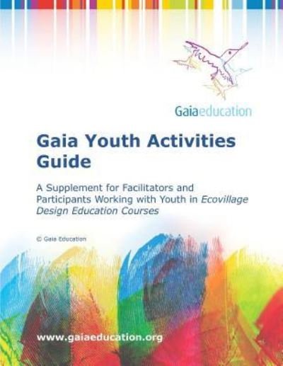 Cover for Gaia Education · Gaia Youth Activity Guide (Pocketbok) (2016)