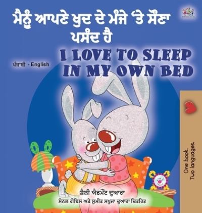 Cover for Shelley Admont · I Love to Sleep in My Own Bed (Punjabi English Bilingual Children's Book - India) (Hardcover Book) (2020)