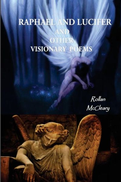 Cover for Rollan McCleary · Raphael and Lucifer and Other Visionary Poems (Taschenbuch) (2016)