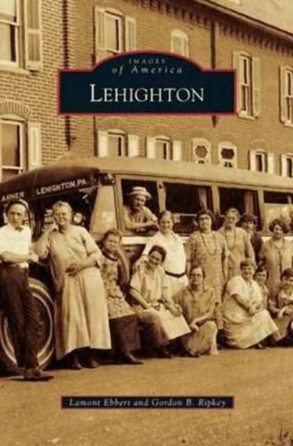 Cover for Lamont Ebbert · Lehighton (Hardcover Book) (2013)
