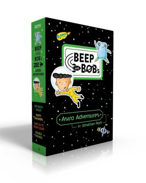 Cover for Jonathan Roth · Beep and Bob's Astro Adventures (Boxed Set): Too Much Space!; Party Crashers; Take Us to Your Sugar; Double Trouble - Beep and Bob (Paperback Book) (2019)