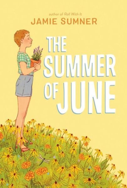 Cover for Jamie Sumner · The Summer of June (Hardcover Book) (2022)