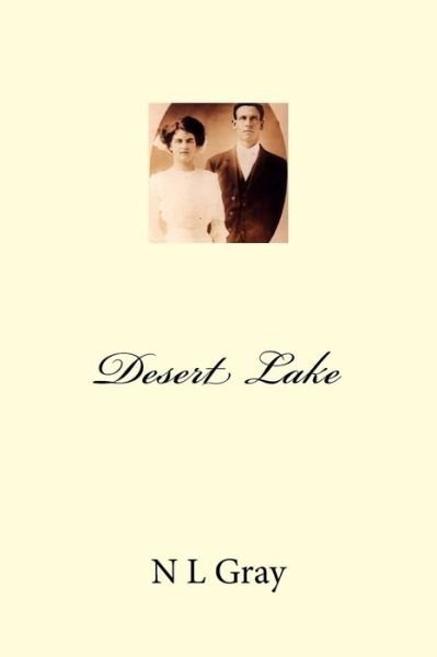 Cover for N L Gray · Desert Lake (Paperback Bog) (2016)