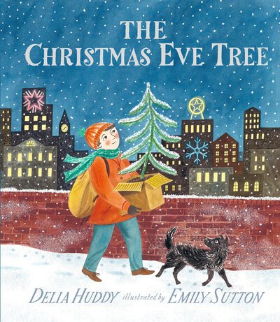 Cover for Delia Huddy · The Christmas Eve Tree (Hardcover Book) (2018)
