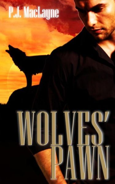 Cover for P J Maclayne · Wolves' Pawn (Paperback Book) (2017)