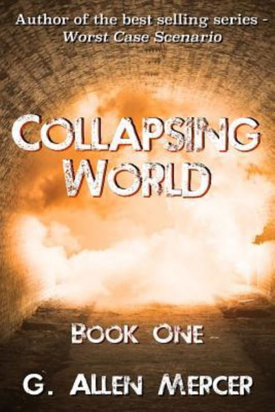 Cover for G Allen Mercer · Collapsing World (Paperback Bog) (2015)