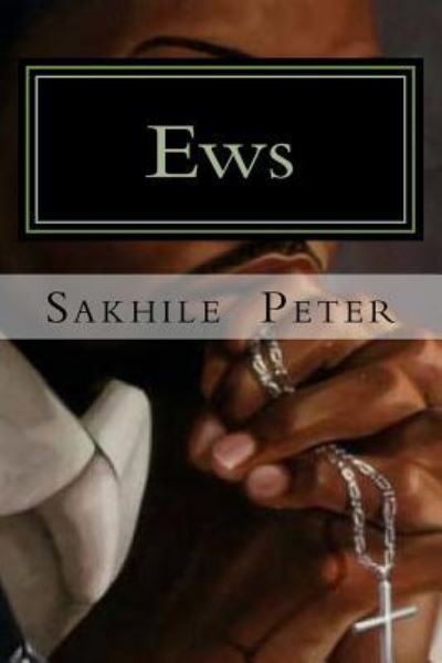 Cover for MR Sakhile Lumumba Peter · Ews (Paperback Book) (2016)