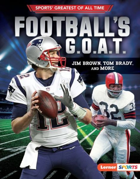 Cover for Joe Levit · Football's G. O. A. T. Jim Brown, Tom Brady, and More (Book) (2019)