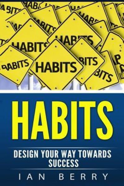 Cover for Ian Berry · Habits (Pocketbok) (2017)