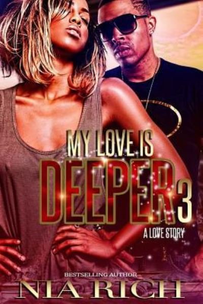 Cover for Nia Rich · My Love Is Deeper 3 (Paperback Bog) (2017)