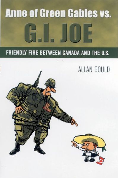 Cover for Gould · Anne of Green Gables vs. G.I. Joe (Paperback Book) (2003)