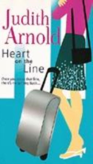 Cover for Judith Arnold · Heart On The Line (Paperback Book) (2004)