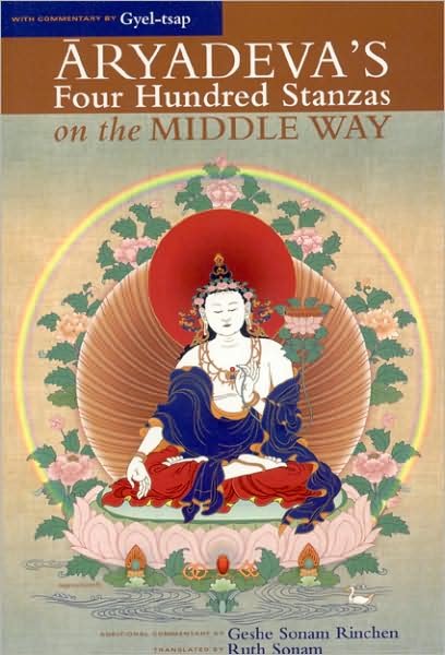Cover for Geshe Sonam Rinchen · Aryadeva's Four Hundred Stanzas on the Middle Way: With Commentary by Gyel-Tsap (Paperback Bog) (2008)