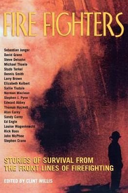 Cover for Clint Willis · Fire Fighters: Stories of Survival from the Front Lines of Firefighting (Paperback Bog) (2002)