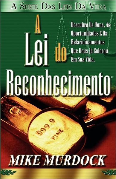 Cover for Mike Murdock · A Lei Do Reconhecimento (Taschenbuch) [Portuguese edition] (2005)