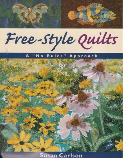 Cover for Susan Carlson · Free-style Quilts: A No Rules Approach (Paperback Book) [Print on Demand edition] (2000)