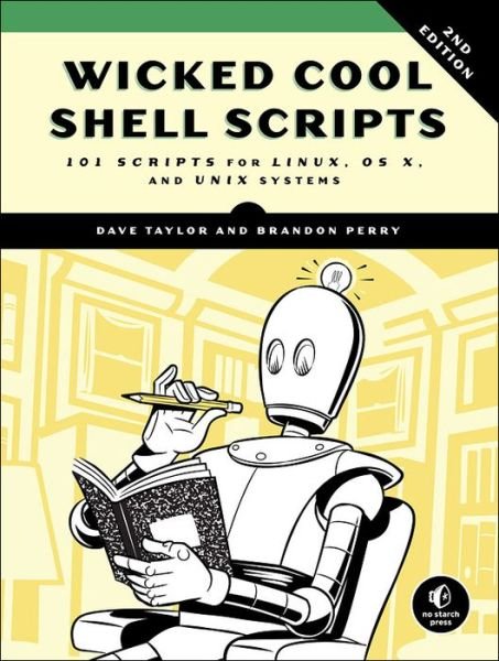 Cover for Dave Taylor · Wicked Cool Shell Scripts, 2nd Edition (Paperback Book) [2 Rev edition] (2016)