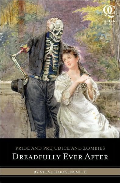 Cover for Steve Hockensmith · Pride and Prejudice and Zombies: Dreadfully Ever After - Pride and Prej. and Zombies (Paperback Bog) (2011)