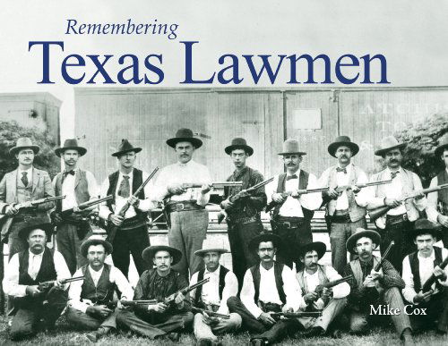 Cover for Mike Cox · Remembering Texas Lawmen - Remembering (Paperback Book) (2010)