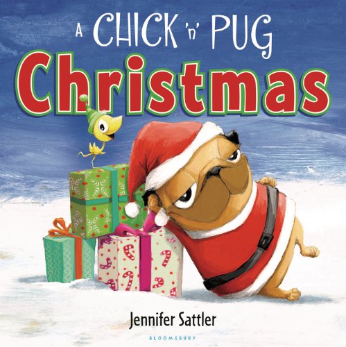 Cover for Jennifer Sattler · A Chick 'n' Pug Christmas (Hardcover Book) (2014)