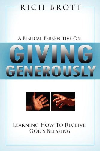 Cover for Rich Brott · Biblical Perspective on Giving Generously (Pocketbok) (2008)
