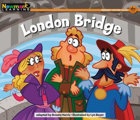 London Bridge Leveled Text - Brooke Harris - Books - Newmark Learning - 9781607197027 - 2019