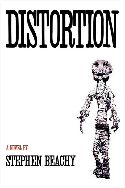 Cover for Stephen Beachy · Distortion (Paperback Book) (2010)