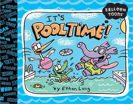 Balloon Toons: Pooltime - Ethan Long - Książki - Blue Apple Books - 9781609052027 - 5 lipca 2012