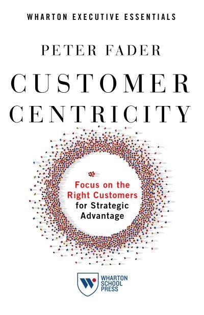 Cover for Peter Fader · Customer Centricity (Paperback Book) (2020)