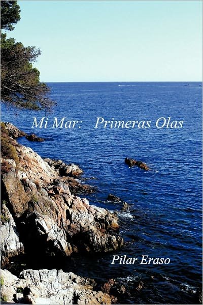 Cover for Pilar Eraso · Mi Mar: Primeras Olas (Paperback Book) [Spanish edition] (2011)