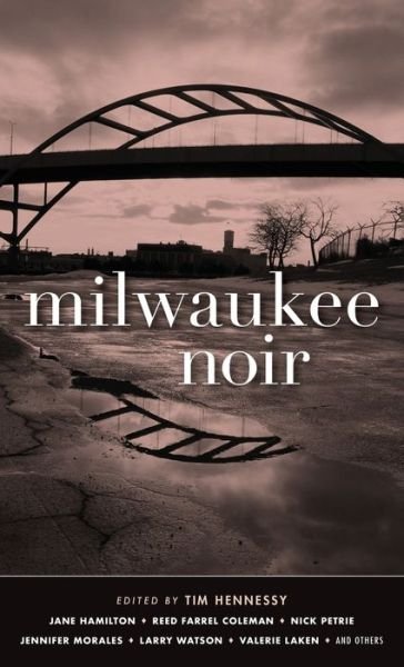 Cover for Tim Hennessy · Milwaukee Noir (Hardcover Book) (2019)