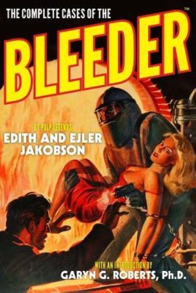 Cover for Ejler Jakobson · The Complete Cases of The Bleeder (Taschenbuch) (2015)