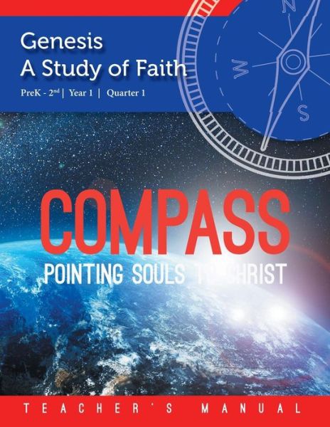 Compass: Prek-2nd Year 1 Quarter 1 - Justin Hopkins - Książki - Hopkins Publishing - 9781620800027 - 11 sierpnia 2014