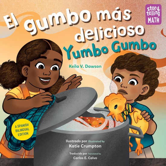 El gumbo mas delicioso / Yumbo Gumbo - Keila V. Dawson - Książki - Charlesbridge Publishing,U.S. - 9781623544027 - 22 października 2024