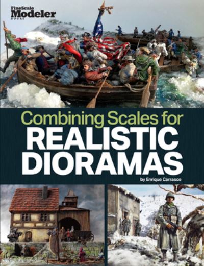Cover for Enrique Carrasco · Creating Realistic Dioramas with Combined Scales (Book) (2022)