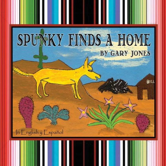 Cover for Gary Jones · Spunky Finds a Home (Paperback Book) (2015)