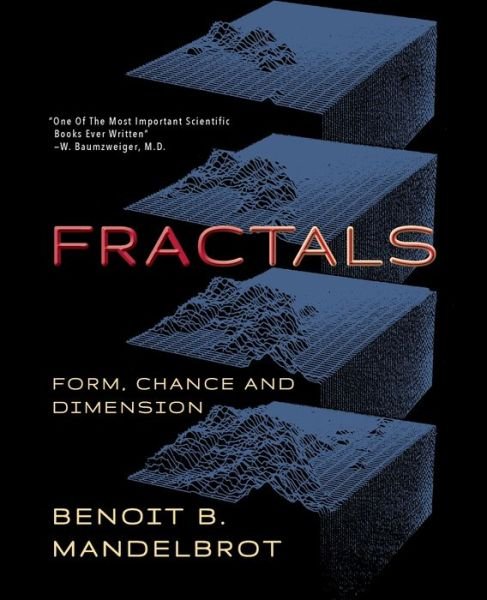 Cover for Benoit B Mandelbrot · Fractals: Form, Chance and Dimension (Paperback Bog) [Reprint edition] (2020)