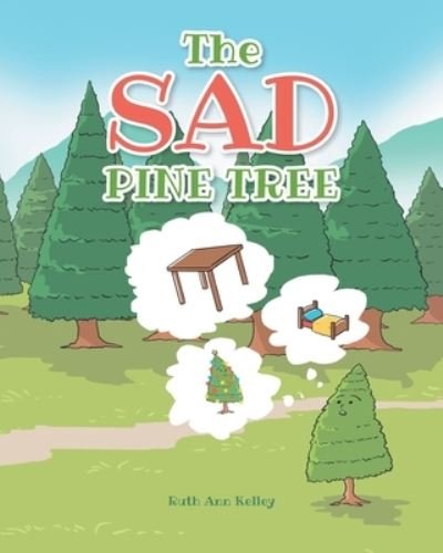 Cover for Ruth Ann Kelley · The Sad Pine Tree (Paperback Book) (2021)