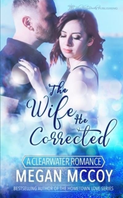 Megan McCoy · The Wife He Corrected (Paperback Book) (2021)