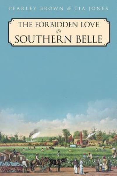Cover for Pearley Brown · The Forbidden Love of a Southern Belle (Paperback Book) (2018)
