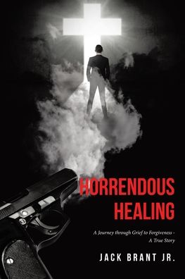 Cover for Jr Jack Brant · Horrendous Healing (Paperback Book) (2020)