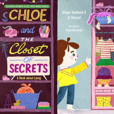 Cover for Ginger Hubbard · Chloe and the Closet of Secrets (Hardcover Book) (2022)