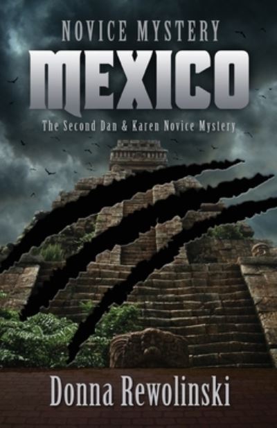 Cover for Donna Rewolinski · Novice Mystery - Mexico (Paperback Book) (2020)