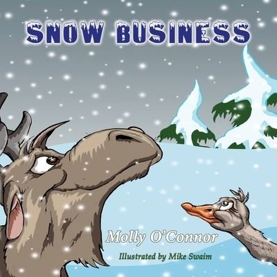Cover for Molly O'Connor · Snow Business (Paperback Book) (2021)